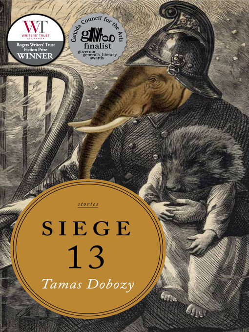 Title details for Siege 13 by Tamas Dobozy - Available